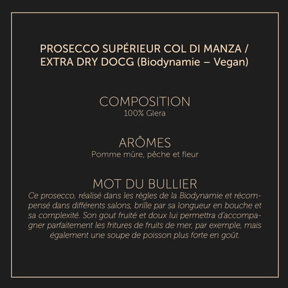 Col Di Manza - Prosecco supérieur Bio / Vegan DOCG - Extra Dry