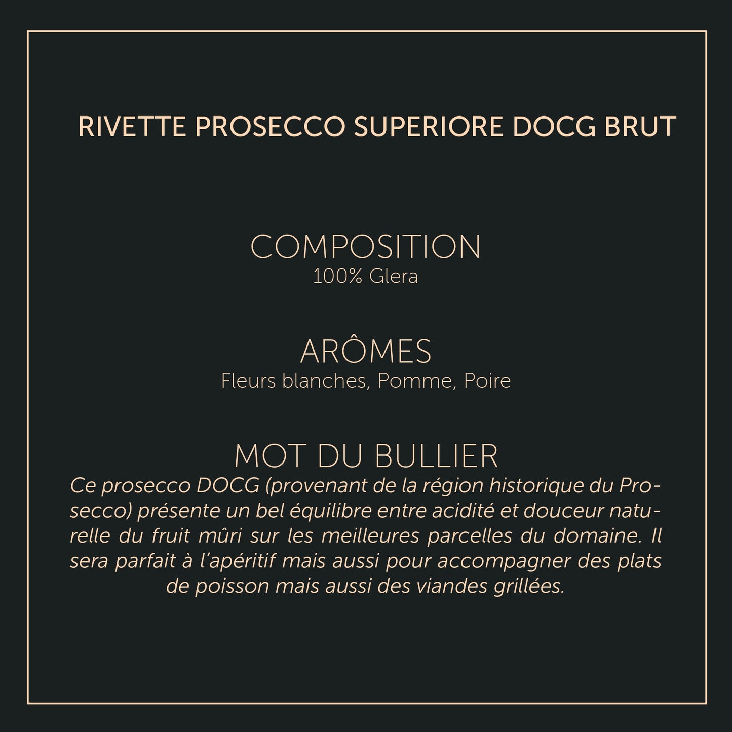 RIVETTE – Prosecco Supérieur Valdobbiadene DOCG – Brut